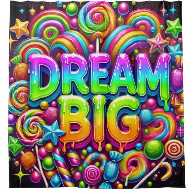Dream Big Shower Curtain (Front)