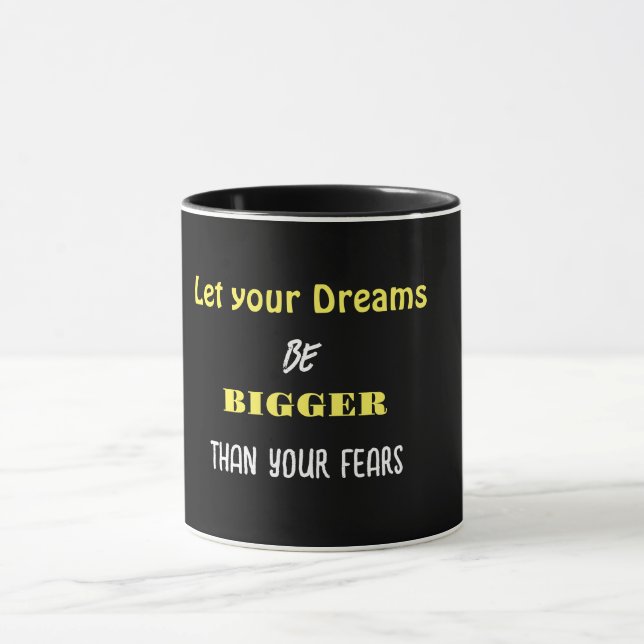 Dream Big,Sip Bigger The Ultimate Motivational MUG (Center)