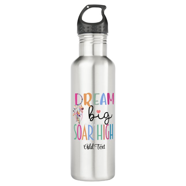 Dream Big Soar High Boho Motivational Dreamcatcher 710 Ml Water Bottle (Front)