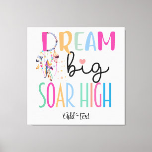 Dream Big Soar High Boho Motivational Personalise Canvas Print