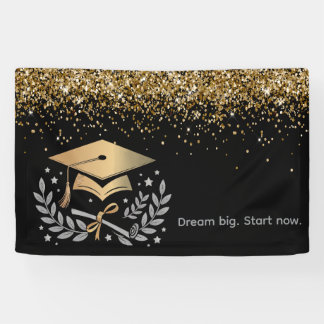 Dream big. Start now Graduation Banner