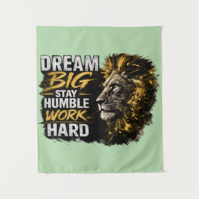 Dream Big Stay Humble Work Hard – Motivational  Tapestry (Front)