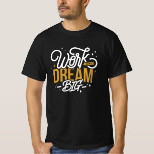 Dream Big T-Shirt