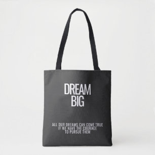 Dream Big Tote Bag – Inspirational Quote bag