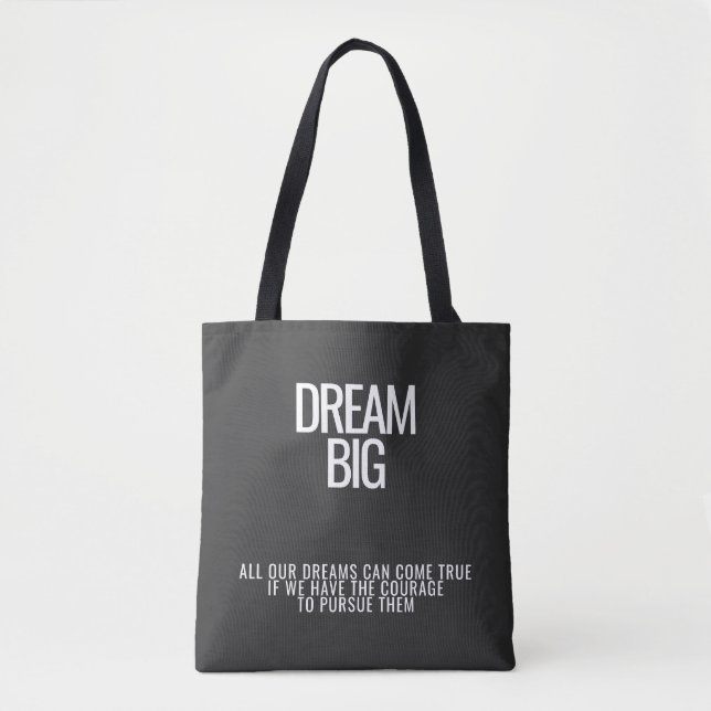 Dream Big Tote Bag – Inspirational Quote bag (Front)