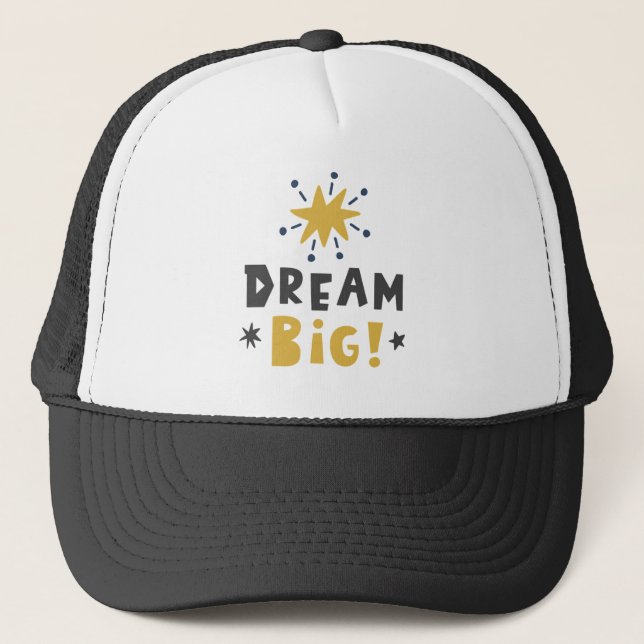 dream big trucker hat (Front)