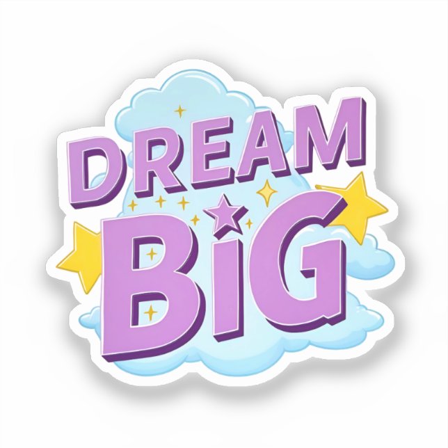 Dream Big - Whimsical Quote (Front)