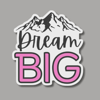 Dream Big with Mountain Landscape Waterproof