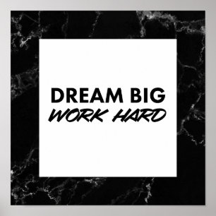 Dream Big, Work Hard. Art Print