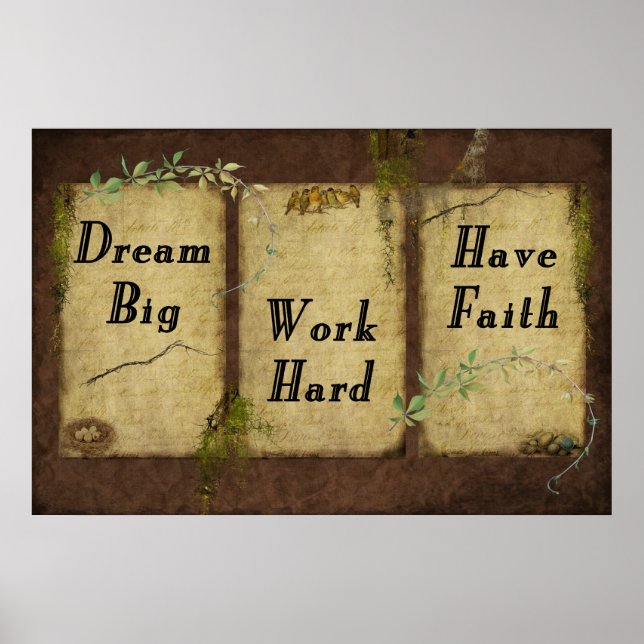 Dream Big- Work Hard- Have Faith- Print (Front)