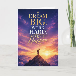 Dream Big Work Hard Make It Happen Graduation Card