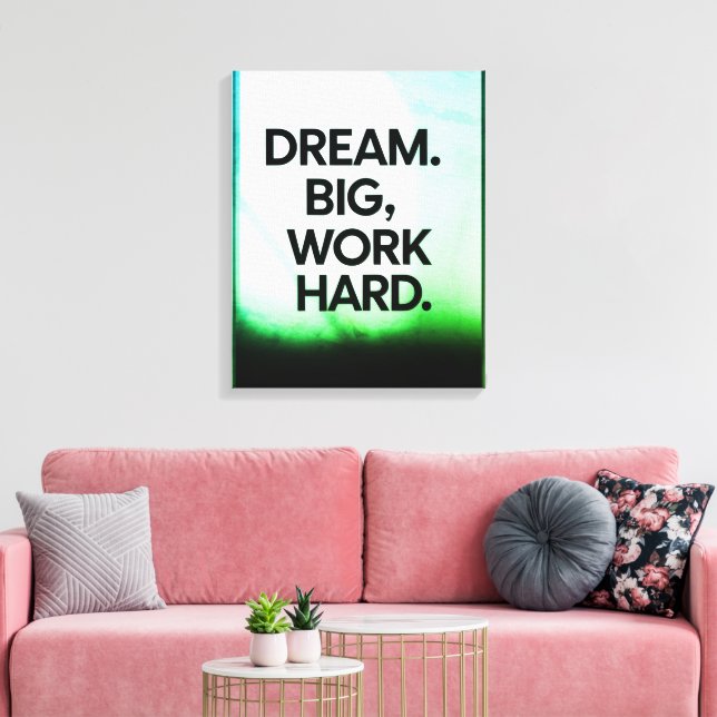Dream Big Work Hard | Minimalist Motivational Wall Canvas Print (Insitu(LivingRoom))