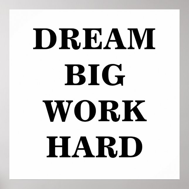 Dream Big Work Hard Minimalist Poster (Front)