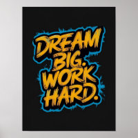 dream big work hard motivation graffiti