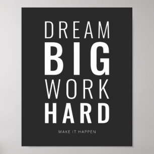Dream Big Work Hard    Motivational Quote Poster