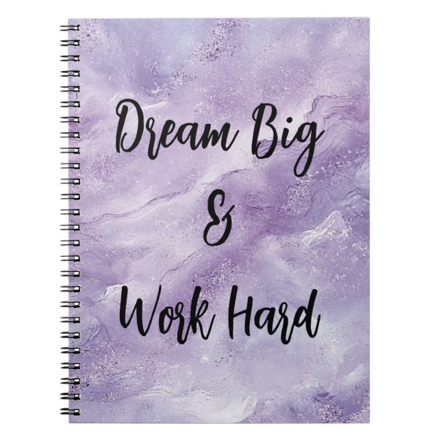 Dream Big & Work Hard Notebook (Front)