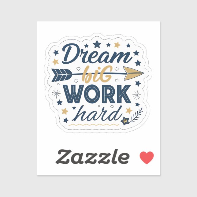 Dream Big Work Hard Sticker | Inspirational Hustle (Sheet)