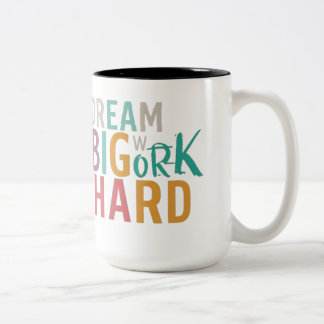 Dream Big, Work Hard: The Motivational Mug