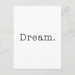 Dream. Black and White Dream Quote Template Postcard