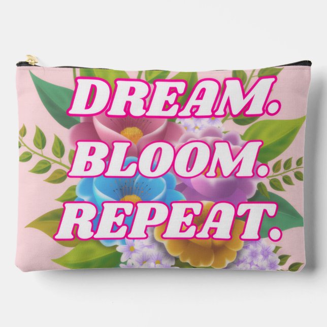 Dream Bloom Repeat Floral Motivational CosmeticBag Accessory Pouch (Front)