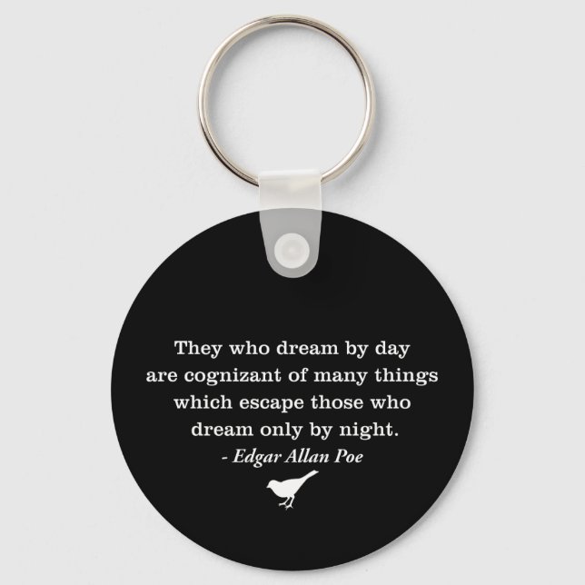 Dream by Day Poe Quote Key Ring (Front)