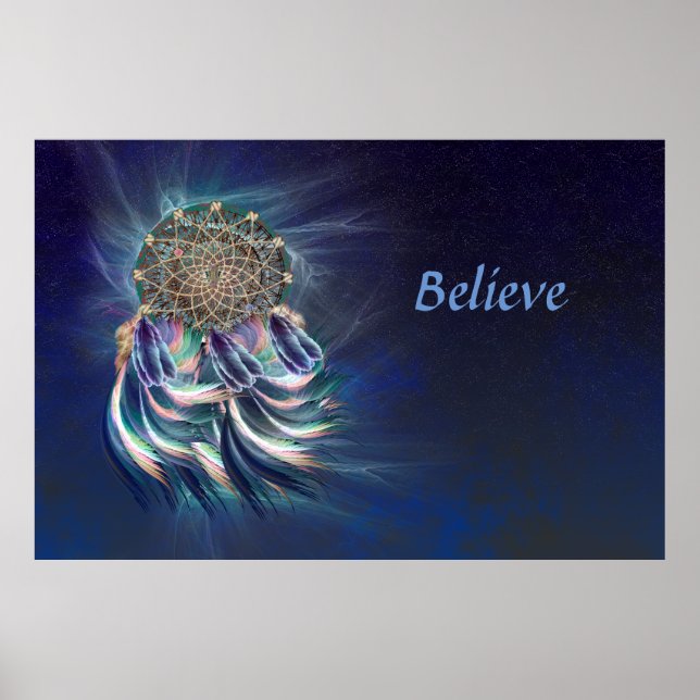 Dream Catcher . . . believe Poster (Front)