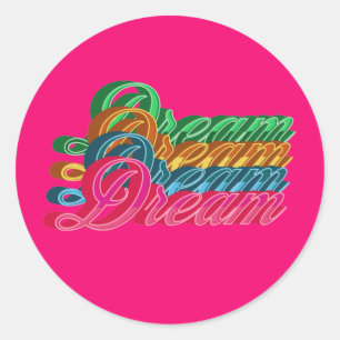 Dream Classic Round Sticker