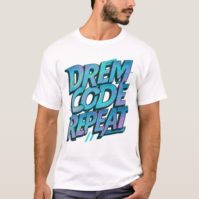 Dream. Code. Repeat. – Holographic Hacker Aestheti T-Shirt (Front)