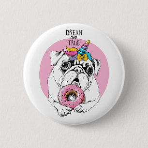 Dream Come True 6 Cm Round Badge