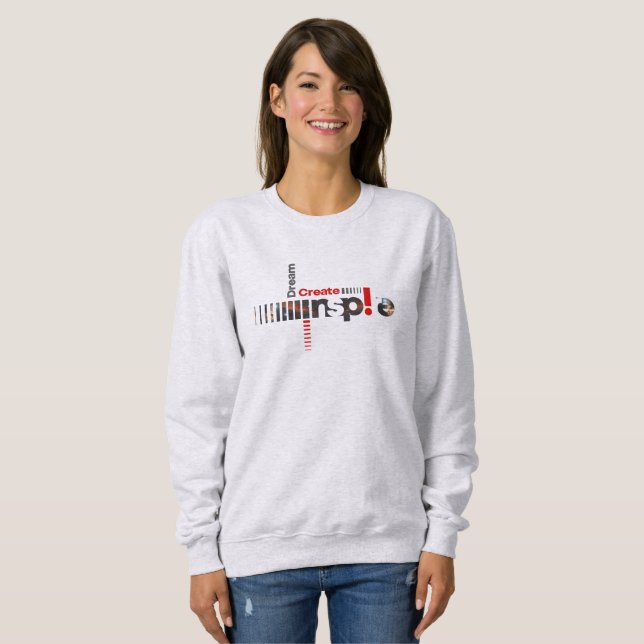 Dream Create Inspire | Women's Sweatshirt (Front Full)