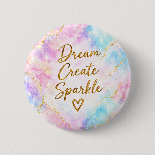 Dream Create Sparkle Pastel Watercolor Gold Pink 6 Cm Round Badge