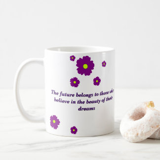 Dream Cups: Celebrate your bright future Coffee Mug