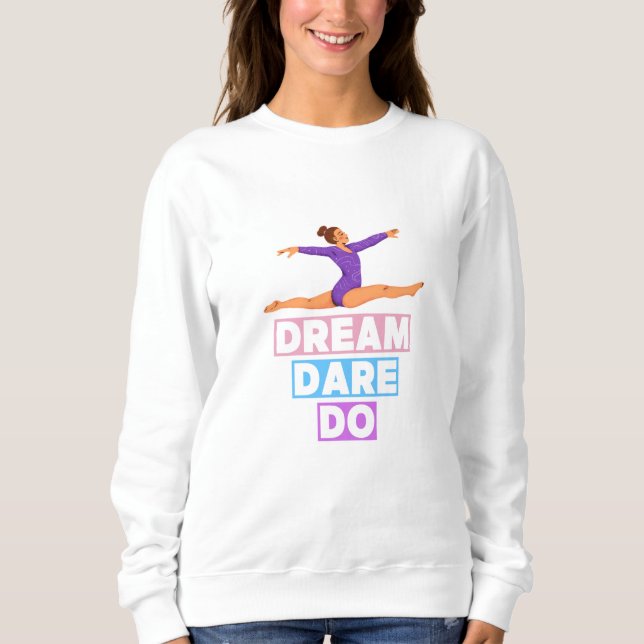 Dream Dare Do – Motivational Gymnastics Sweatshirt (Front)