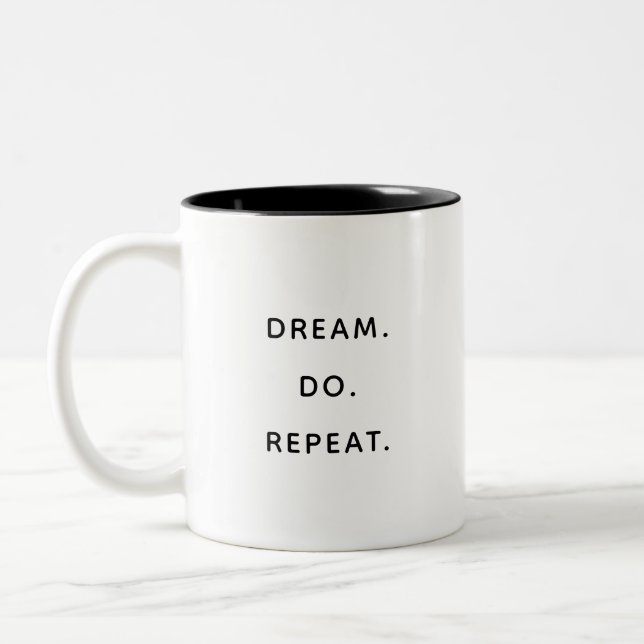 Dream Do Repeat Inspirational Motivational Mug (Left)