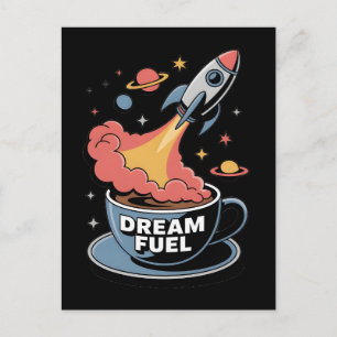 Dream Fuel Graphic: Rocket Launching from Coffee Postcard