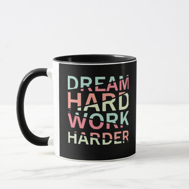 Dream Hard Work Hard Classic Mug (Left)