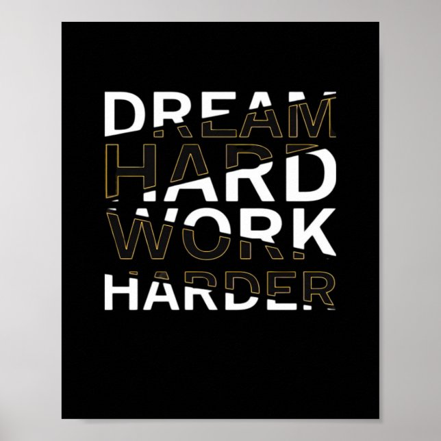 Dream Hard Work Hard Essential Poster (Front)