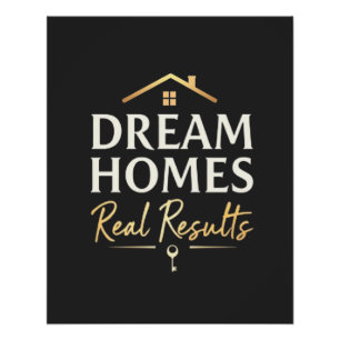 Dream Homes Real Results Realtor Professional Gift Poster