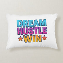 Dream Hustle Win – Motivational Accent Pillow