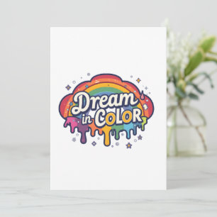 Dream in Color   Rainbow Positive Quote   Invitation