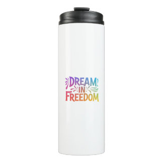 Dream in freedom thermal tumbler