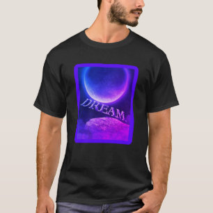 Dream Inspirational T-Shirt