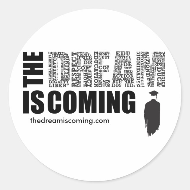 Dream is Coming Button Classic Round Sticker (Front)