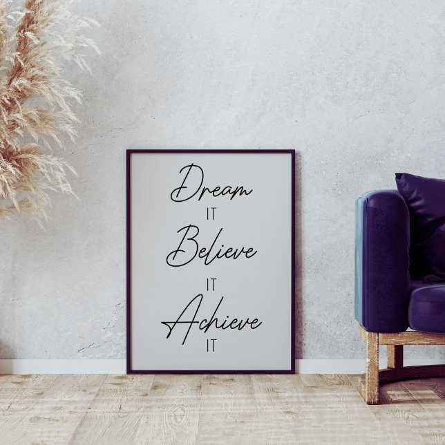 Dream It Believe It Achieve It Inspirational Poster (Creator Uploaded)