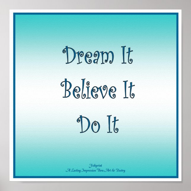 Dream It Believe It Do It Poster (Front)