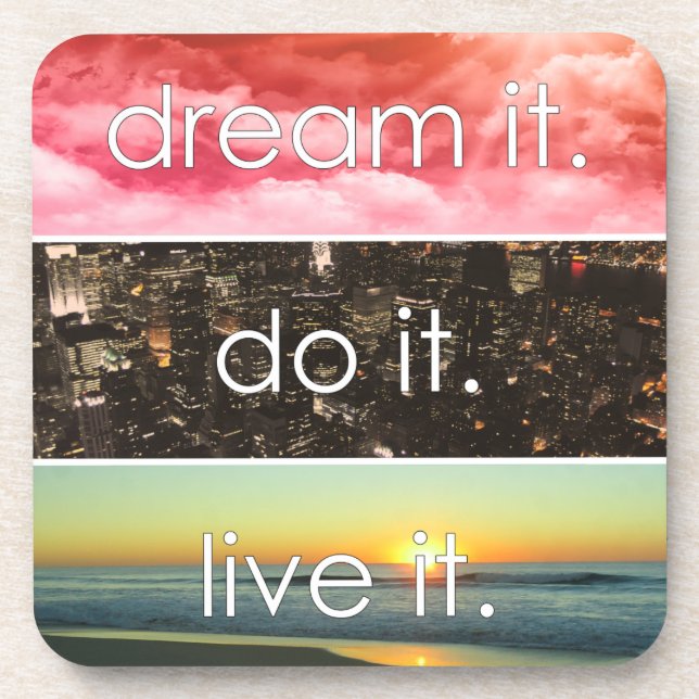 Dream It Do It Live It Motivational Quote Coaster (Front)