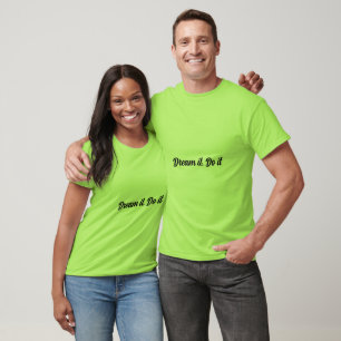 Dream it. Do it. motivational t-shirt