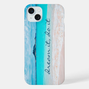 Dream It Do It Quote Hawaii Tropical Beach Photo iPhone 15 Plus Case