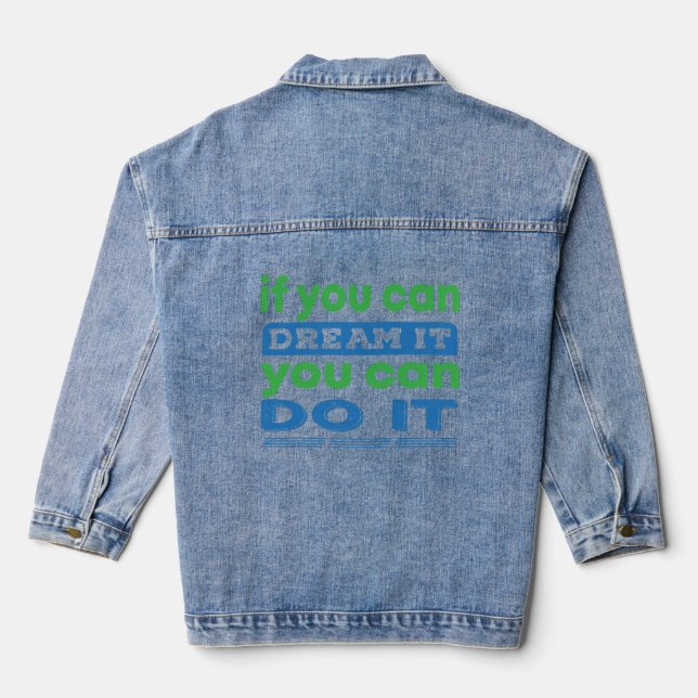 Dream It, Do It - Women’s Inspirational Tee Denim Jacket (Back)