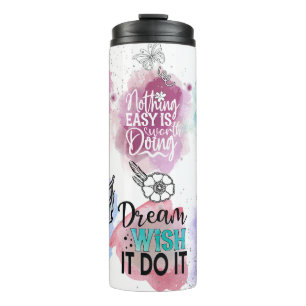 Dream It, Positive Affirmations,  Thermal Tumbler